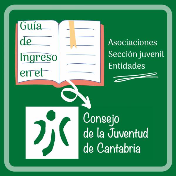 Guía de ingreso en el Consejo de la Juventud de Cantabria