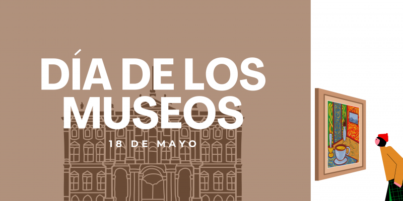 Cartel Dia de los museo, 18 de mayo