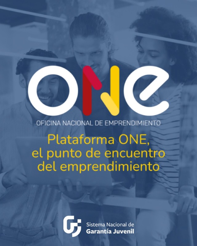Cartel de la Plataforma ONE: Oficina Nacional de Emprendimiento: punto de encuentro del emprendimiento innovador 