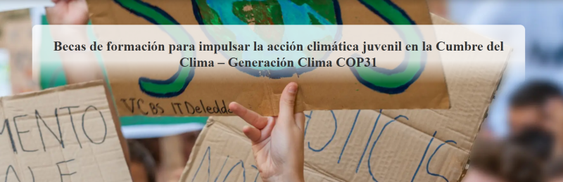 Participaci&oacute;n activa de j&oacute;venes en la pr&oacute;xima Conferencia de las Partes de la Convenci&oacute;n Marco de las Naciones Unidas sobre el Cambio Clim&aacute;tico 