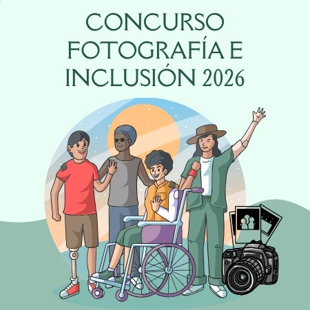 Concurso Fotograf&iacute;a e Inclusi&oacute;n 2026